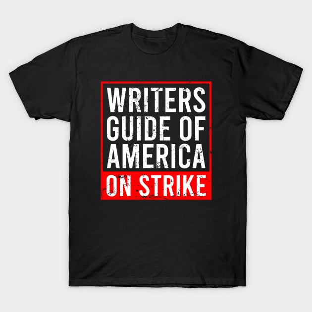 I Stand With The WGA - WGA Strike T-Shirt by Europhia